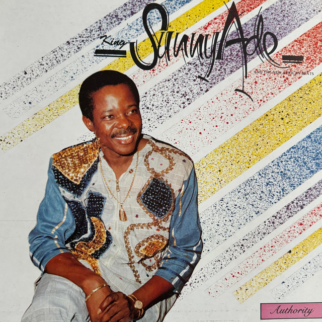 King Sunny Adé Aura サイン入りレコード Authority - Album by King Sunny Ade | Spotify