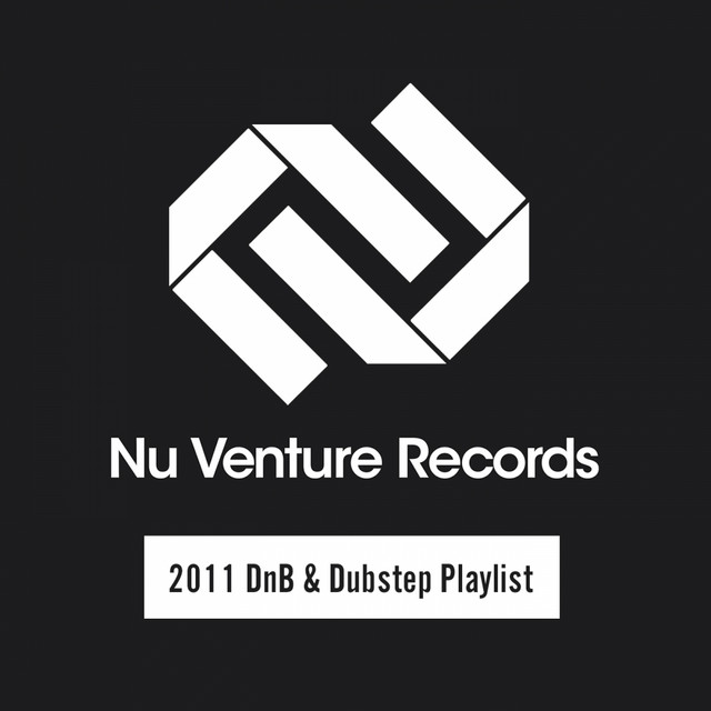 Nu Venture Records: 2011 DnB & Dubstep Playlist cover
