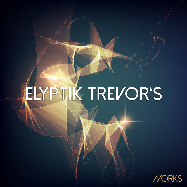 Elyptik Trevor's Works