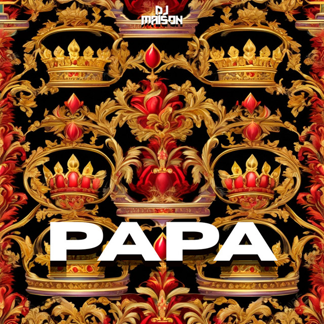 PAPA - Single by Dj Maison | Spotify