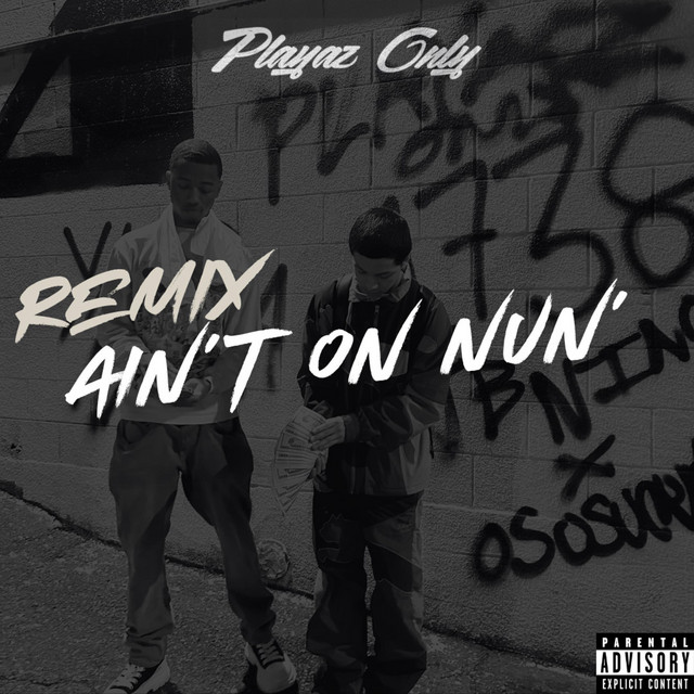 Ain't On Nun' - OsosuckaK Remix