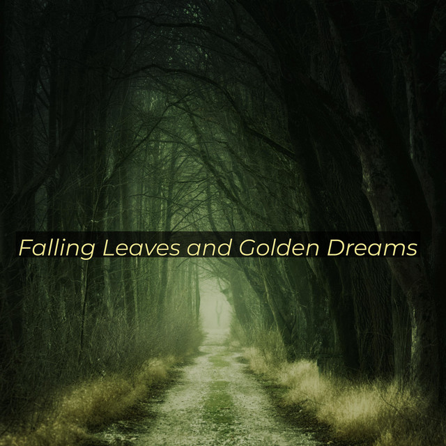 Falling Leaves and Golden Dreams cover art