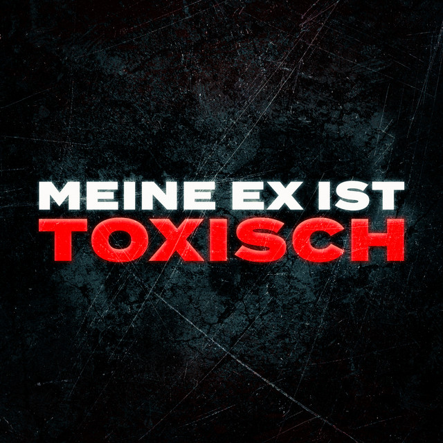 MEINE EX IST TOXISCH cover