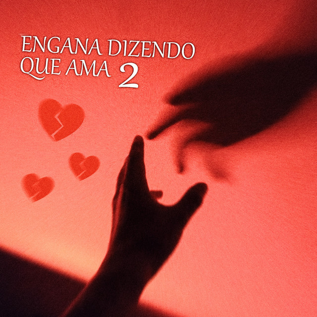 Engana Dizendo Que Ama 2