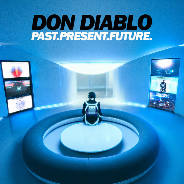 Past.Present.Future. - Album by Don Diablo | Spotify