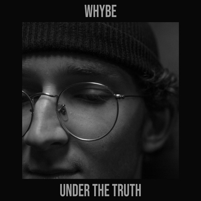 Under the Truth - EP by WHYBE | Spotify