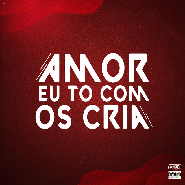 AMOR EU TO COM OS CRIA