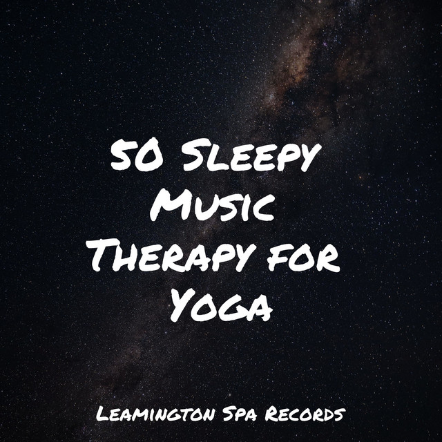 50 Sleepy Music Therapy for Yoga - Album by Sounds of Nature for Deep ...