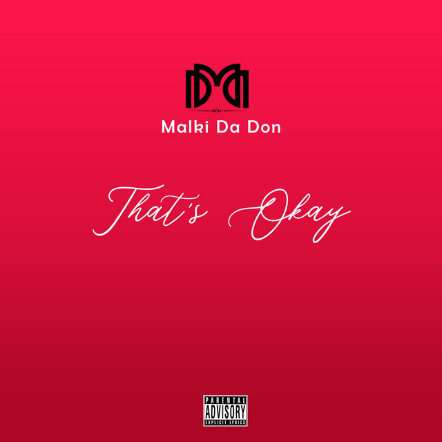 That's Okay - Single by Malki Da Don | Spotify