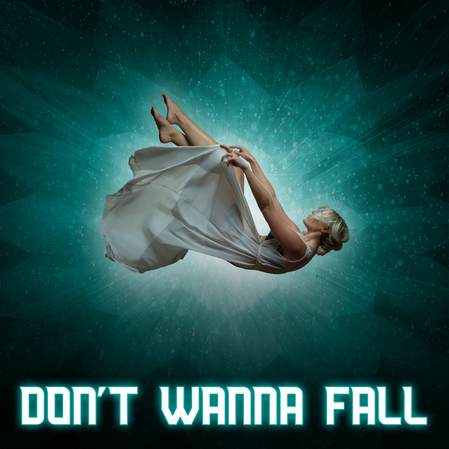 Don't Wanna Fall cover art