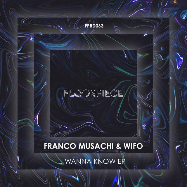 Обкладинка Franco Musachi — I Wanna Know EP