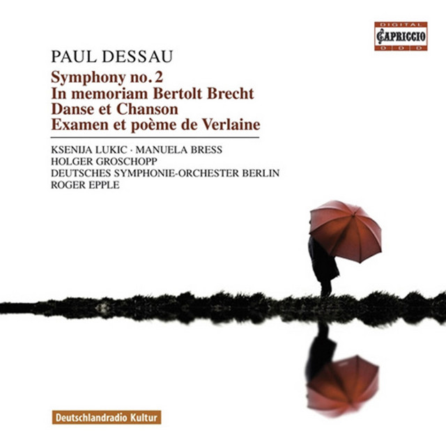 Dessau, P.: In Memoriam Bertolt Brecht / Symphonies Nos. 1-2 / Danse Et Chanson / Examen / Les Voix