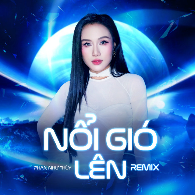 Nổi Gió Lên - Remix