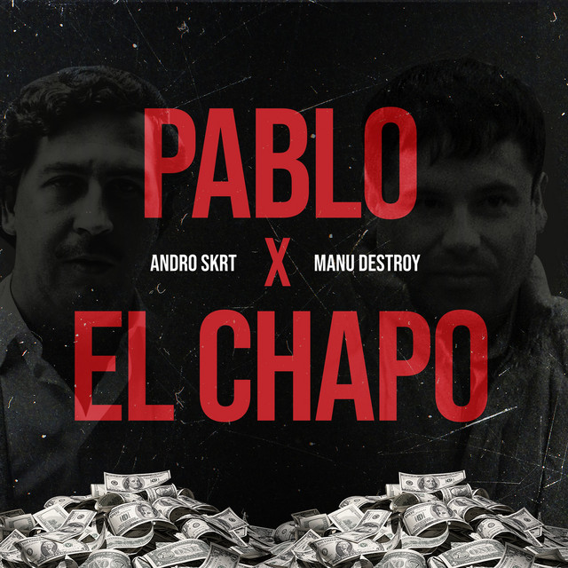 Pablo Y El Chapo - Single by Andro Skrt | Spotify