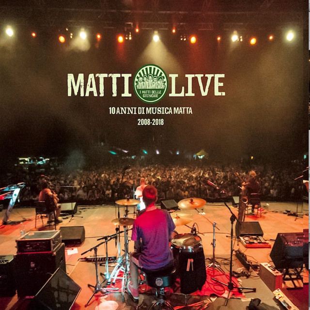 Matti Live (10 anni di musica matta 2008 - 2018) cover art