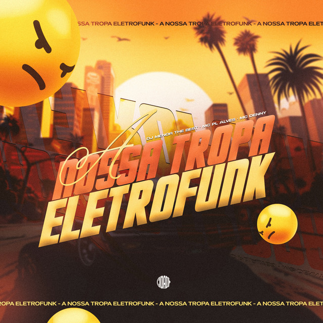 A NOSSA TROPA ELETROFUNK