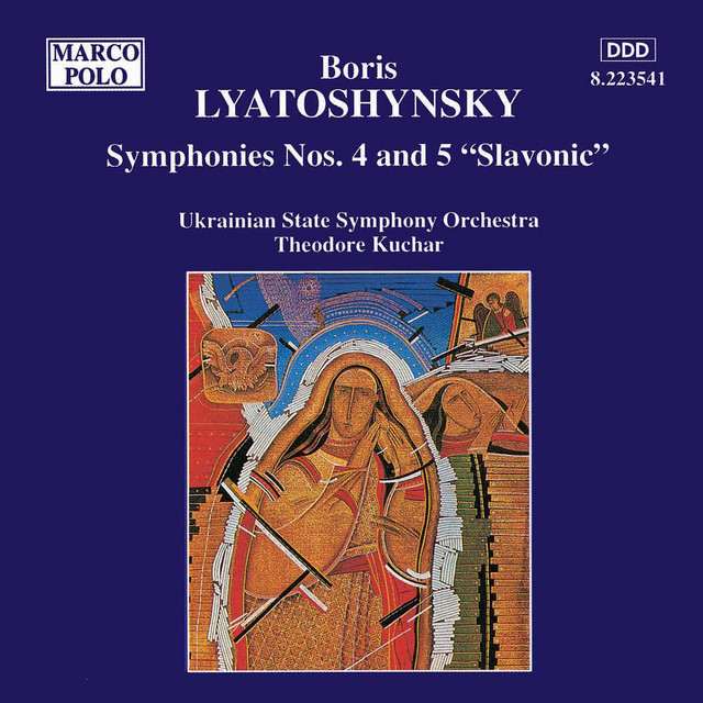 Cover art for Boris Mikolayovich Lyatoshinsky — Lyatoshynsky: Symphonies Nos. 4 and 5