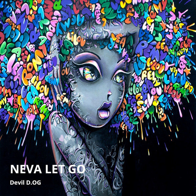 Neva Let Go - Single by Devil D.Og | Spotify
