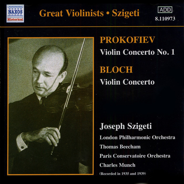 Prokofiev / Bloch: Violin Concertos (Szigeti) (1935, 1939)