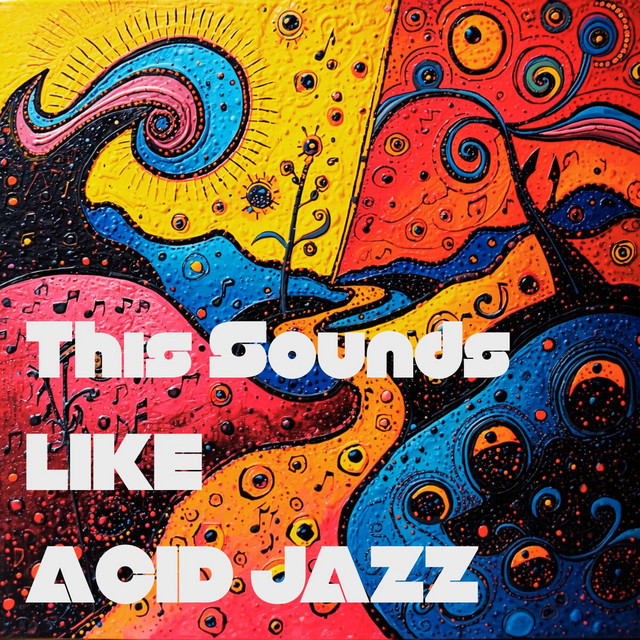 This Sounds Like Acid Jazz - Compilation by Various Artists | Spotify