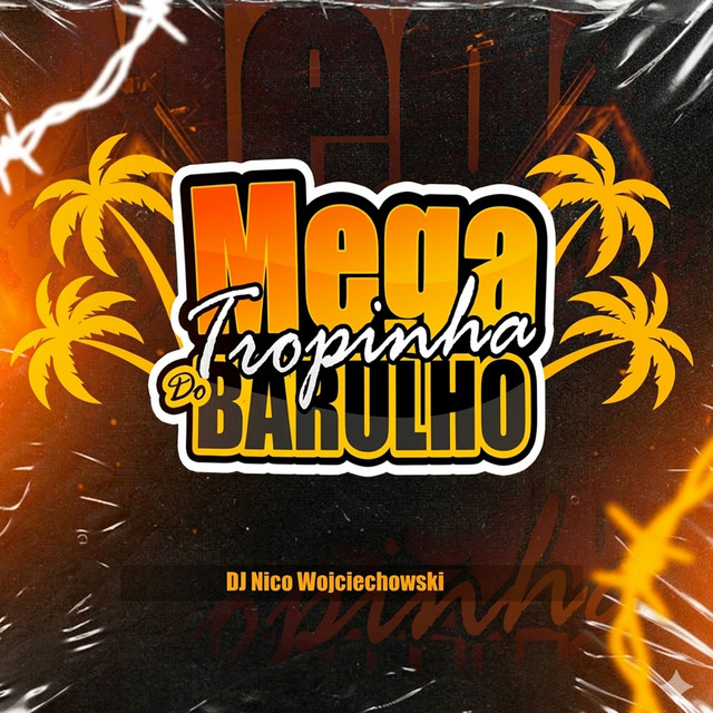 MEGA TROPINHA DO BARULHO