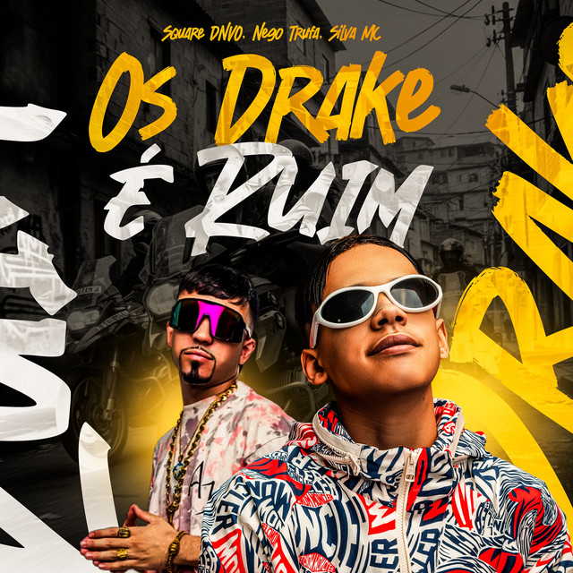 Os Drake É Ruim