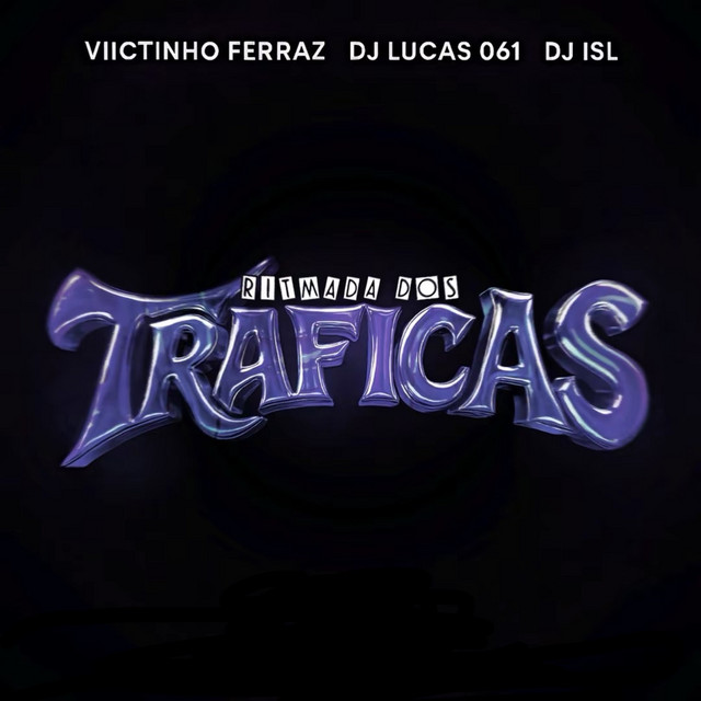 Ritmada Dos Traficas