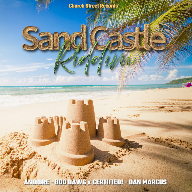 Sand Castle Riddim - EP by Certified! | Spotify