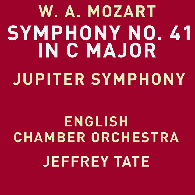 Mozart: Symphony No. 41 in C Major, K. 551 "Jupiter"
