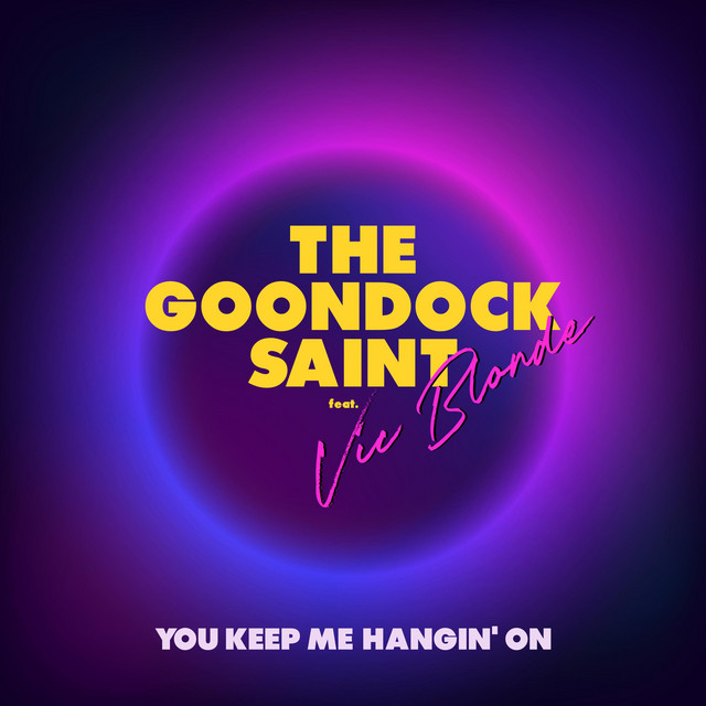You keep me hangin' on