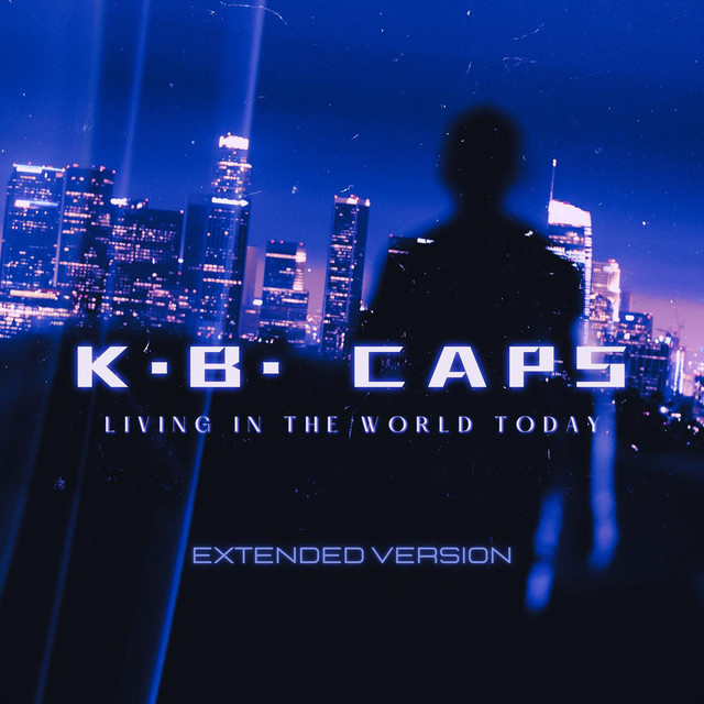 Living in the World Today (Extended) cover