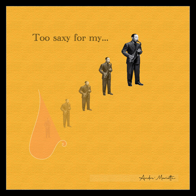 Too Saxy for my cover