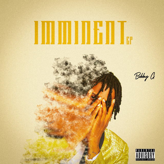 Imminent - EP by Bobby G | Spotify