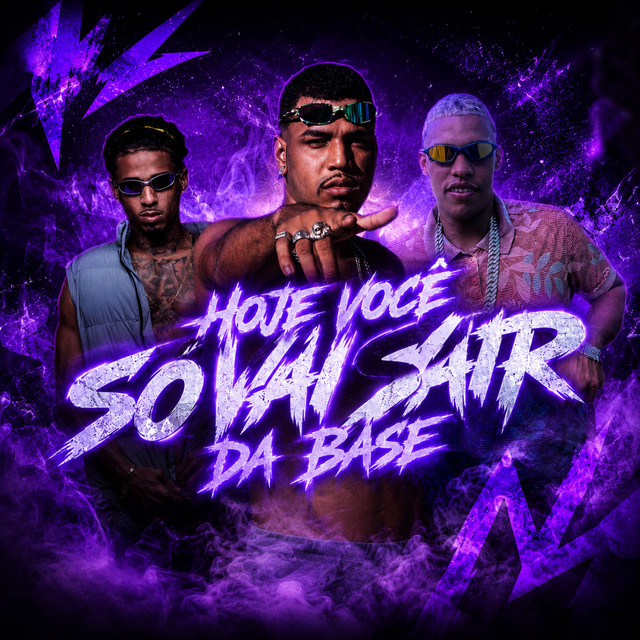 Hoje Você So Vai Sair da Base
