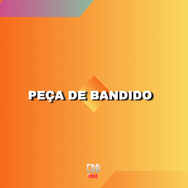 PEÇA DE BANDIDO
