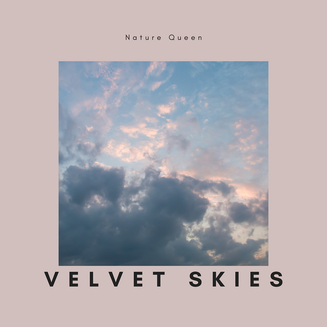 Velvet Skies - EP by Nature Queen | Spotify