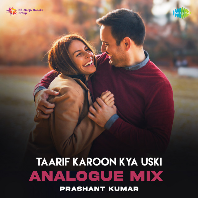 Taarif Karoon Kya Uski - Analogue Mix