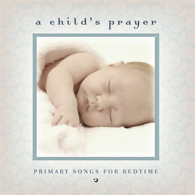 A Child's Prayer: Primary Songs for Bedtime cover