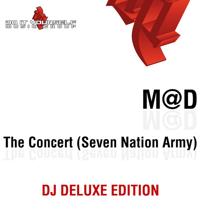 The Concert (Seven Nation Army) - Dj Deluxe Edition - Single by M