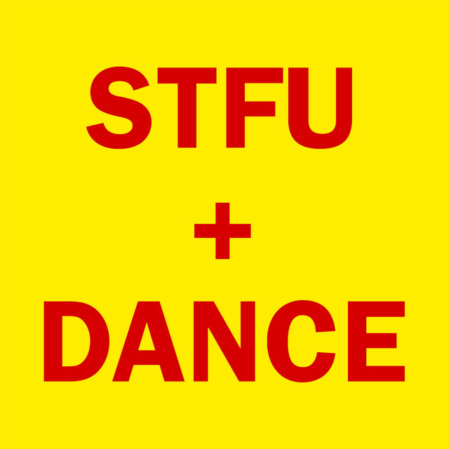 STFU + DANCE cover art