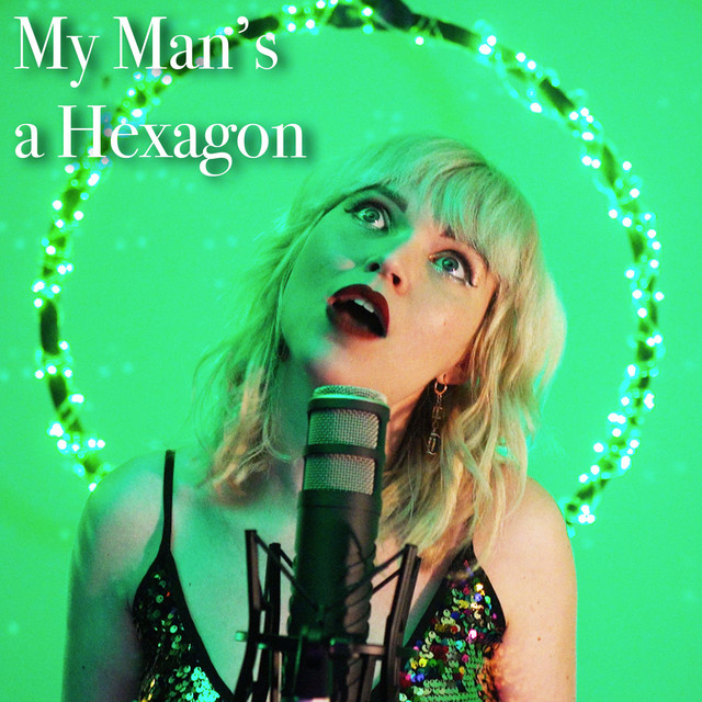 My Man's a Hexagon cover