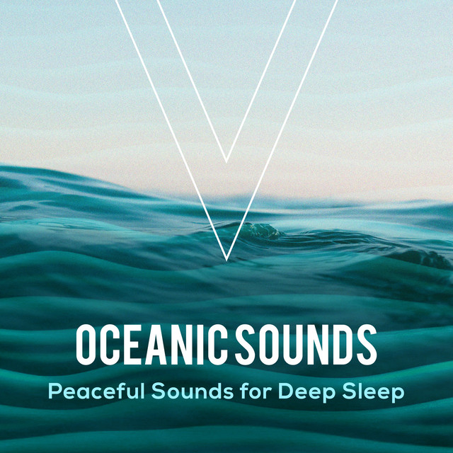 Oceanic Sounds: Peaceful Sounds for Deep Sleep - Album by Oceanic ...