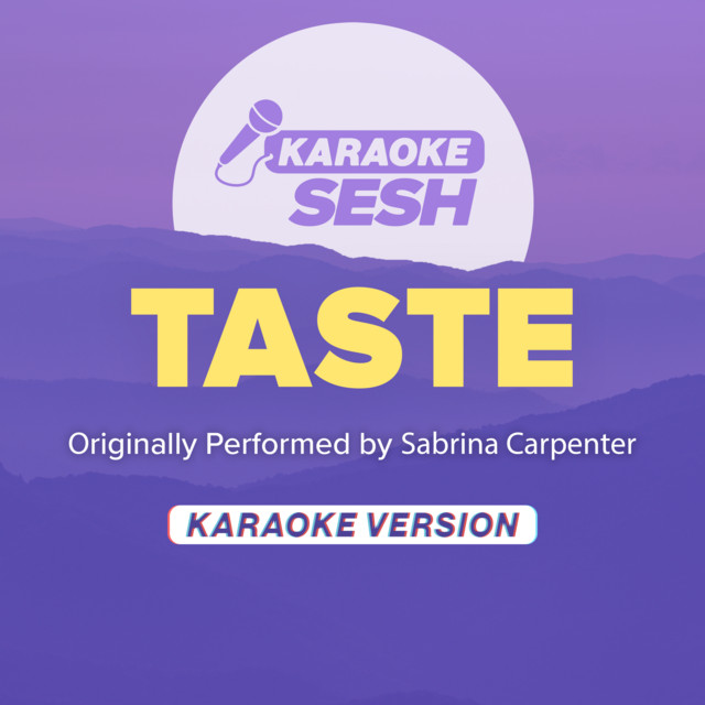 Taste (Originally Performed by Sabrina Carpenter) - Karaoke Version