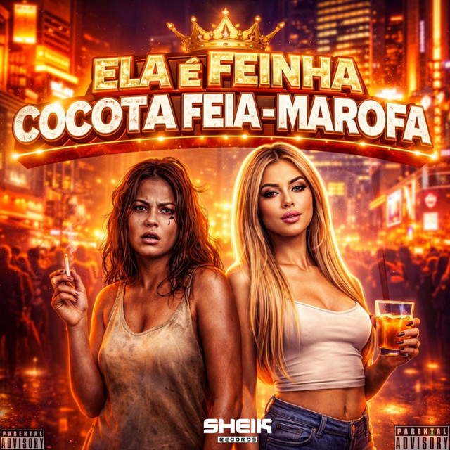 Ela é Feinha X Cocota Feia-Marofa