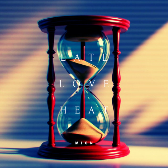 LATE LOVE HEAT