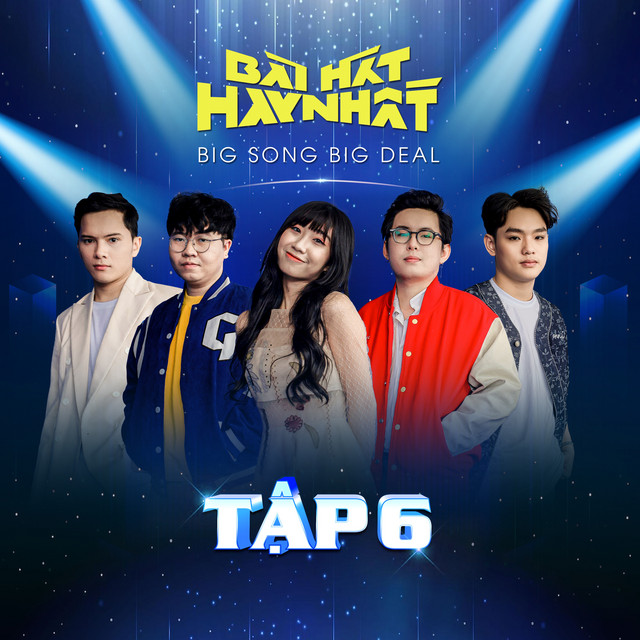 Bài Hát Hay Nhất - Big Song Big Deal (Tập 6) cover art