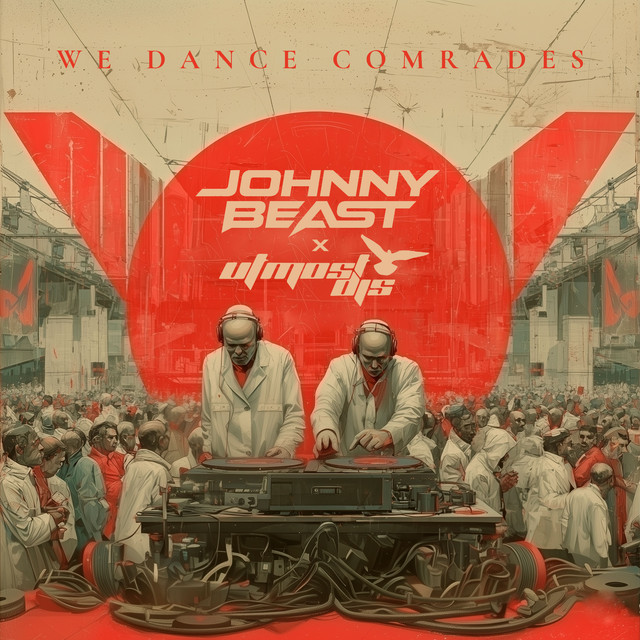 We Dance Comrades (Johnny Beast Remix) cover art
