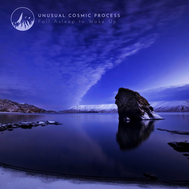 Обкладинка Unusual Cosmic Process — Fall Asleep to Wake Up