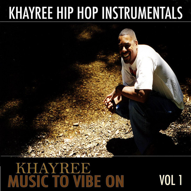 Khayree Music To Vibe On Vol. 1 cover art