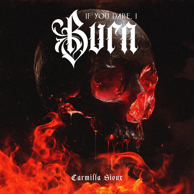 If You Dare, I Burn